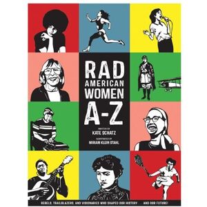 Kate Schatz Rad American Women A-Z Kate Schatz Rad American Women A-Z