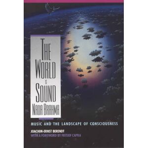 Joachim E. Berendt Nada Brahma - the World is Sound Joachim E. Berendt Nada Brahma - the World is Sound