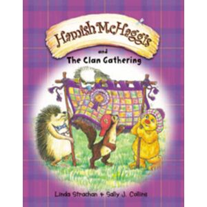 Linda Strachan Hamish McHaggis and the Clan Gathering Linda Strachan Hamish McHaggis and the Clan Gathering