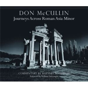 Don McCullin: Journeys across Roman Asia Minor Don McCullin: Journeys across Roman Asia Minor