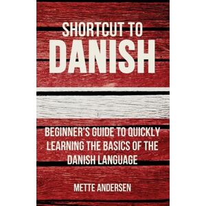 Mette Andersen Shortcut to Danish Mette Andersen Shortcut to Danish