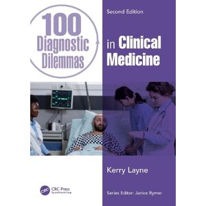 Kerry Layne 100 Diagnostic Dilemmas in Clinical Medicine Kerry Layne 100 Diagnostic Dilemmas in Clinical Medicine