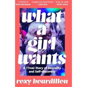 Roxy Bourdillon What a Girl Wants Roxy Bourdillon What a Girl Wants