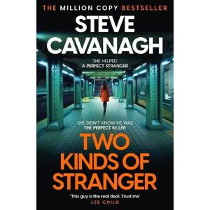 Steve Cavanagh Two Kinds of Stranger Steve Cavanagh Two Kinds of Stranger
