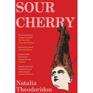 Natalia Theodoridou Sour Cherry Natalia Theodoridou Sour Cherry