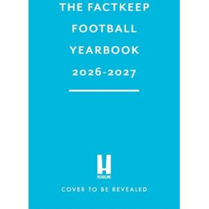 Headline The FactKeep Football Yearbook 2026-2027 Headline The FactKeep Football Yearbook 2026-2027