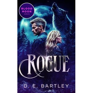D.E. Bartley Rogue D.E. Bartley Rogue