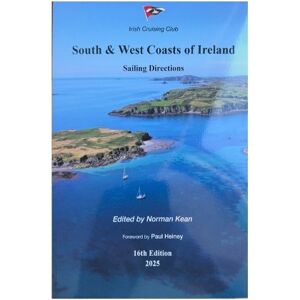 Norman Kean Sailing Directions for the South and West Coasts of Ireland Norman Kean Sailing Directions for the South and West Coasts of Ireland