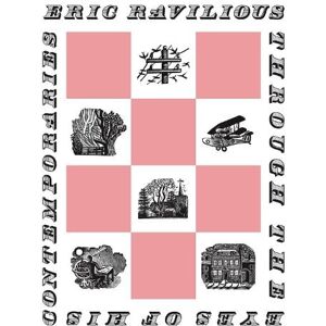 Alan Powers Ravilious Through the Eyes of his Contemporaries Alan Powers Ravilious Through the Eyes of his Contemporaries