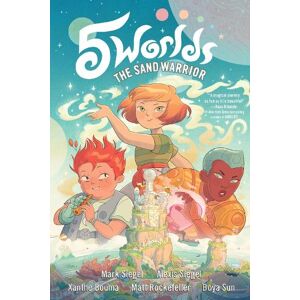 Mark Siegel 5 Worlds Book 1: The Sand Warrior Mark Siegel 5 Worlds Book 1: The Sand Warrior