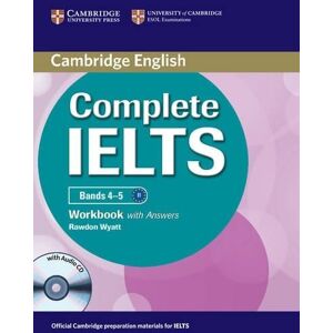 Rawdon Wyatt Complete IELTS Bands 4-5 Workbook with Answers with Audio CD Rawdon Wyatt Complete IELTS Bands 4-5 Workbook with Answers with Audio CD