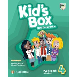Caroline Nixon Kid's Box New Generation Level 4 Pupil's Book with eBook British English Caroline Nixon Kid's Box New Generation Level 4 Pupil's Book with eBook British English