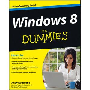 Andy Rathbone Windows 8 For Dummies Andy Rathbone Windows 8 For Dummies