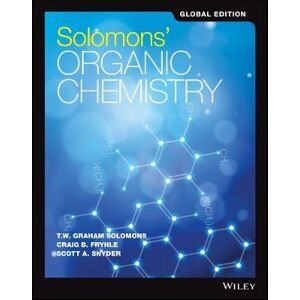 T. W. Graham Solomons Solomons' Organic Chemistry, Global Edition T. W. Graham Solomons Solomons' Organic Chemistry, Global Edition