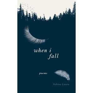 Sabina Laura When I Fall Sabina Laura When I Fall