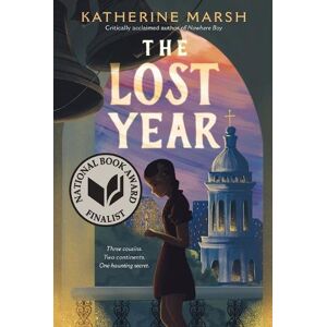 Katherine Marsh The Lost Year Katherine Marsh The Lost Year