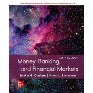Stephen Cecchetti ISE Money, Banking and Financial Markets Stephen Cecchetti ISE Money, Banking and Financial Markets