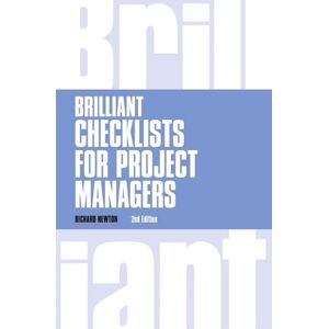 Richard Newton Brilliant Checklists for Project Managers Richard Newton Brilliant Checklists for Project Managers