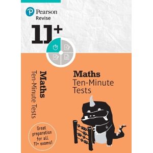 Giles Clare Pearson REVISE 11+ Maths Ten-Minute Tests - for 2026, 2027 exams Giles Clare Pearson REVISE 11+ Maths Ten-Minute Tests - for 2026, 2027 exams