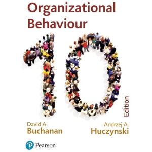 David A Buchanan Organizational Behaviour David A Buchanan Organizational Behaviour