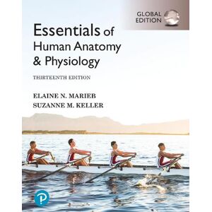 Elaine Marieb Essentials of Human Anatomy & Physiology, Global Edition Elaine Marieb Essentials of Human Anatomy & Physiology, Global Edition