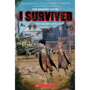 Lauren Tarshis I Survived the Nazi Invasion, 1944 Lauren Tarshis I Survived the Nazi Invasion, 1944
