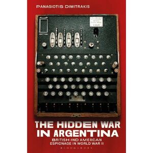 Panagiotis Dimitrakis The Hidden War in Argentina Panagiotis Dimitrakis The Hidden War in Argentina