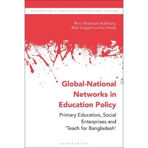 Dr Rino Wiseman Adhikary Global-National Networks in Education Policy Dr Rino Wiseman Adhikary Global-National Networks in Education Policy