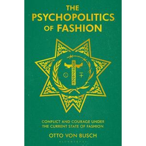 Otto von Busch The Psychopolitics of Fashion Otto von Busch The Psychopolitics of Fashion