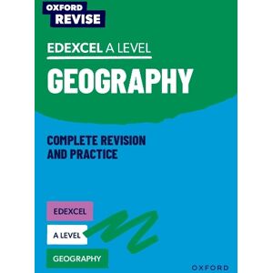 Rebecca Priest Oxford Revise: Edexcel A Level Geography Complete Revision and Practice Rebecca Priest Oxford Revise: Edexcel A Level Geography Complete Revision and Practice
