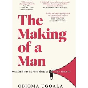 Obioma Ugoala The Making of a Man (and why we're so afraid to talk about it) Obioma Ugoala The Making of a Man (and why we're so afraid to talk about it)