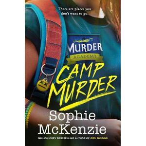Sophie McKenzie Camp Murder Volume 2 Sophie McKenzie Camp Murder Volume 2