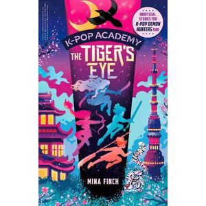 Mina Finch K-Pop Academy: Tiger's Eye Mina Finch K-Pop Academy: Tiger's Eye