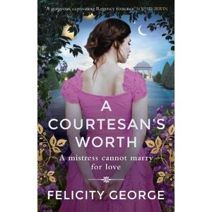 Felicity George A Courtesan's Worth Felicity George A Courtesan's Worth