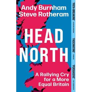 Andy Burnham Head North Andy Burnham Head North