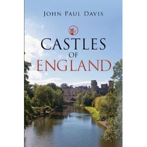 John Paul Davis Castles of England John Paul Davis Castles of England
