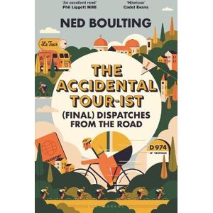 Ned Boulting The Accidental Tour-ist Ned Boulting The Accidental Tour-ist