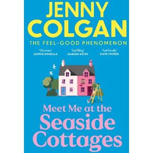 Jenny Colgan Meet Me at the Seaside Cottages Jenny Colgan Meet Me at the Seaside Cottages