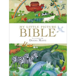 DK My Little Picture Bible DK My Little Picture Bible