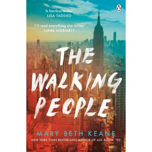 Mary Beth Keane The Walking People Mary Beth Keane The Walking People