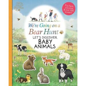 Various We're Going on a Bear Hunt: Let's Discover Baby Animals Various We're Going on a Bear Hunt: Let's Discover Baby Animals