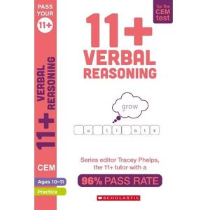 Tracey Phelps 11+ Verbal Reasoning Practice and Assessment for the CEM Test Ages 10-11 Tracey Phelps 11+ Verbal Reasoning Practice and Assessment for the CEM Test Ages 10-11