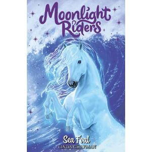 Linda Chapman Moonlight Riders: Sea Foal Linda Chapman Moonlight Riders: Sea Foal