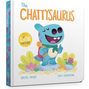 Rachel Bright The Chattysaurus Board Book Rachel Bright The Chattysaurus Board Book