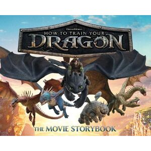 Gloria Cruz DreamWorks' How To Train Your Dragon: The Movie Storybook Gloria Cruz DreamWorks' How To Train Your Dragon: The Movie Storybook