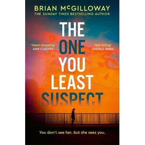 Brian McGilloway The One You Least Suspect Brian McGilloway The One You Least Suspect