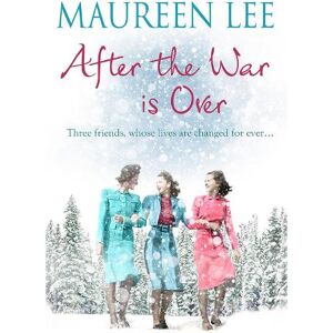 Maureen Lee After the War is Over Maureen Lee After the War is Over