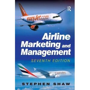 Stephen Shaw Airline Marketing and Management Stephen Shaw Airline Marketing and Management