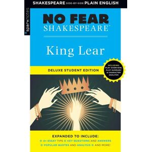 William Shakespeare King Lear: No Fear Shakespeare Deluxe Student Edition William Shakespeare King Lear: No Fear Shakespeare Deluxe Student Edition