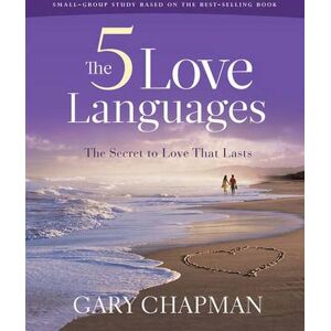 Gary Chapman The Five Love Languages Gary Chapman The Five Love Languages